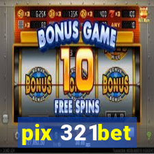 pix 321bet